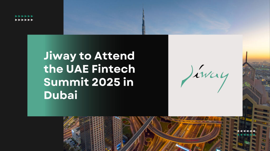 Jiway to Attend the UAE Fintech Summit 2025 in Dubai