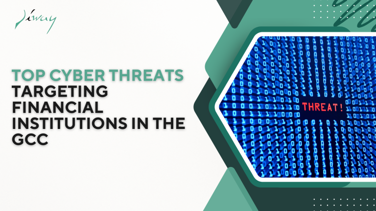 Top Cyber Threats Targeting Financial Institutions in the GCC